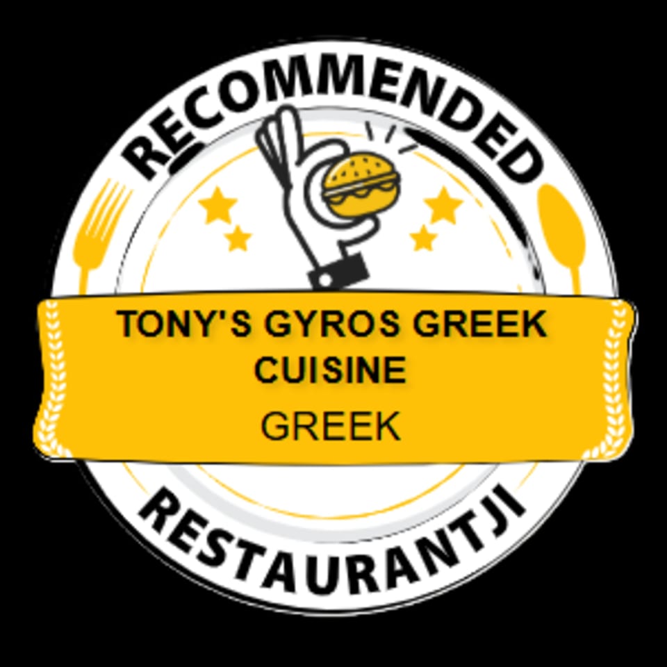 A circular badge with "Recommended Restaurantji" and "Tony's Gyros Greek Cuisine Greek" text.